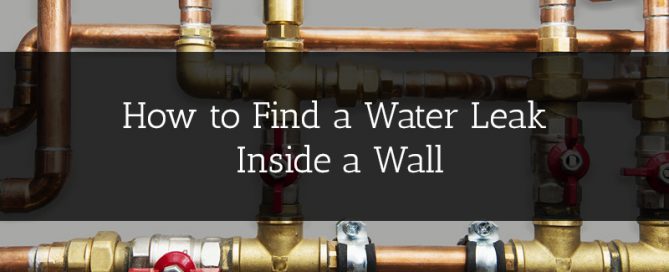 How to Find a Water Leak Inside a Wall -Blog